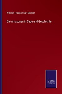 Amazonen in Sage und Geschichte