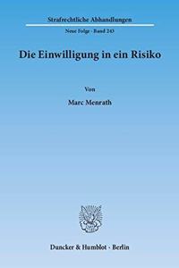 Die Einwilligung in Ein Risiko