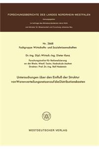 Untersuchungen über den Einfluß der Struktur von Warenverteilungsnetzen auf die Distributionskosten