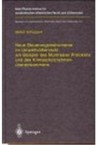 Neue Steuerungsinstrumente Im Umweltvolkerrecht Am Beispiel Des Montrealer Protokolls Und Des Klimaschutzrahmenubereinkommens
