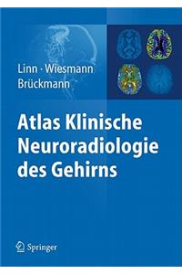 Atlas Klinische Neuroradiologie des Gehirns