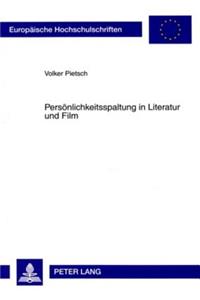 Persoenlichkeitsspaltung in Literatur Und Film