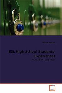 ESL High School Students' Experiences