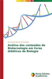 Análise dos conteúdos de Biotecnologia em livros didáticos de Biologia