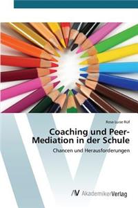 Coaching und Peer-Mediation in der Schule