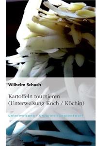 Kartoffeln tournieren (Unterweisung Koch / Köchin)