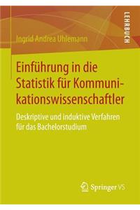 Einführung in Die Statistik Für Kommunikationswissenschaftler