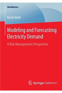 Modeling and Forecasting Electricity Demand