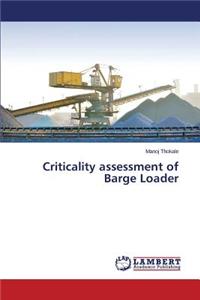 Criticality assessment of Barge Loader