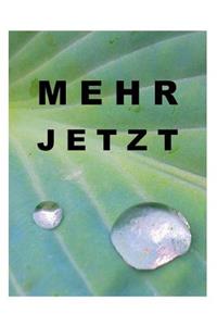 Mehr jetzt