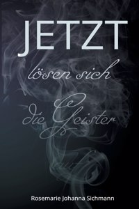 JETZT lösen sich die Geister auf