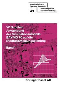 Anwendung des Simulationsmodells BAYMO 70 auf die Stadtentwicklungsplanung