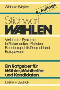 Stichwort: Wahlen: Wahler - Parteien - Wahlverfahren