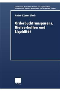 Orderbuchtransparenz, Bietverhalten Und Liquidität