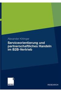 Serviceorientierung und partnerschaftliches Handeln im B2B-Vertrieb