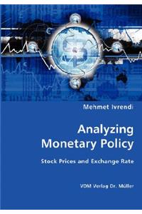 Analyzing Monetary Policy
