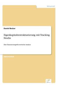 Eigenkapitalrestrukturierung mit Tracking Stocks