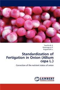 Standardization of Fertigation in Onion (Allium Cepa L.)