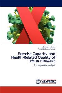 Exercise Capacity and Health-Related Quality of Life in HIV/AIDS