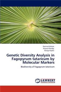 Genetic Diversity Analysis in Fagopyrum tataricum by Molecular Markers