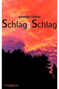 Schlag Auf Schlag - Satirisches Und Nachdenkliches Über Gott Und Die Welt