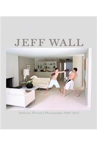 Jeff Wall: Tableaux Pictures Photographs 1996-2013