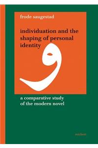 Individuation and the Shaping of Personal Identity