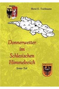 Donnerwetter im Schlesischen Himmelreich 1