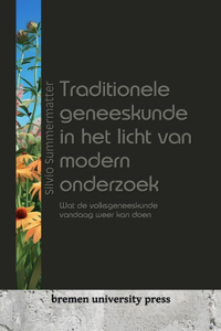 Traditionele geneeskunde in het licht van modern onderzoek