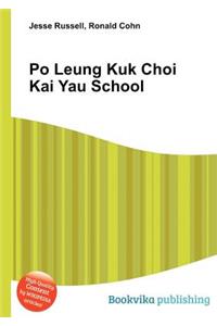 Po Leung Kuk Choi Kai Yau School