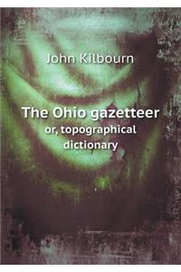 The Ohio gazetteer or, topographical dictionary