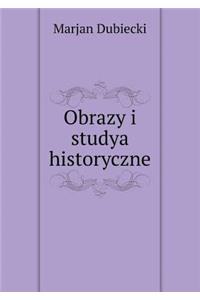 Obrazy i studya historyczne