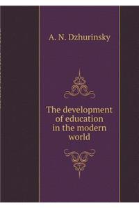 The Development of Education in the Modern World