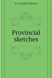 Provincial Sketches