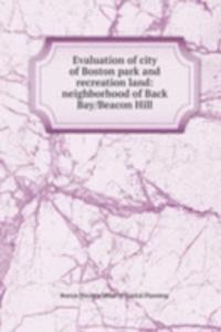 Evaluation of city of Boston park and recreation land