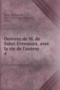 Oeuvres de M. de Saint-Evremont, avec la vie de l'auteur