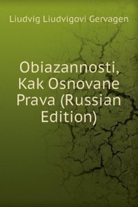 OBIAZANNOSTI KAK OSNOVANE PRAVA RUSSIAN