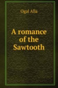 romance of the Sawtooth