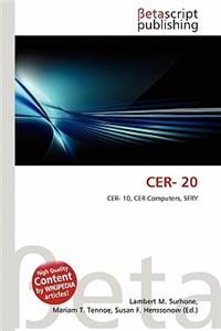Cer- 20