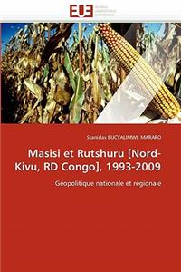 Masisi Et Rutshuru [nord-Kivu, Rd Congo], 1993-2009