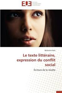 Le Texte Littéraire, Expression Du Conflit Social