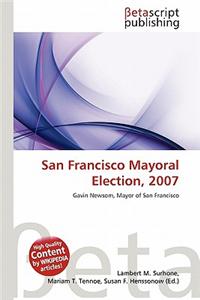 San Francisco Mayoral Election, 2007