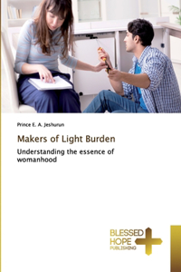 Makers of Light Burden