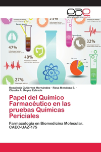 Papel del Químico Farmacéutico en las pruebas Químicas Periciales
