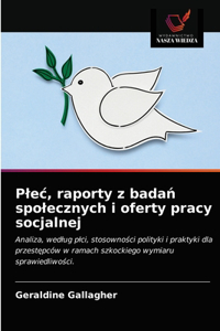 Plec, raporty z badan spolecznych i oferty pracy socjalnej