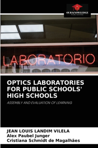 Optics Laboratories for Public Schools' High Schools