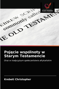 Pojęcie wspólnoty w Starym Testamencie