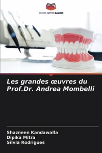 Les grandes oeuvres du Prof.Dr. Andrea Mombelli