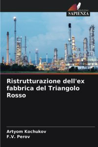 Ristrutturazione dell'ex fabbrica del Triangolo Rosso