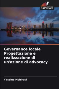 Governance locale Progettazione e realizzazione di un'azione di advocacy
